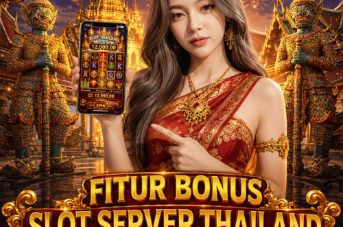 fitur bonus Slot Server Thailand